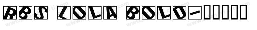 RBS Lola Bold字体转换